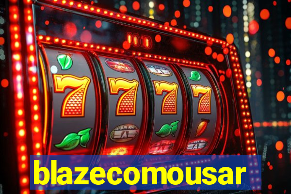 blazecomousar