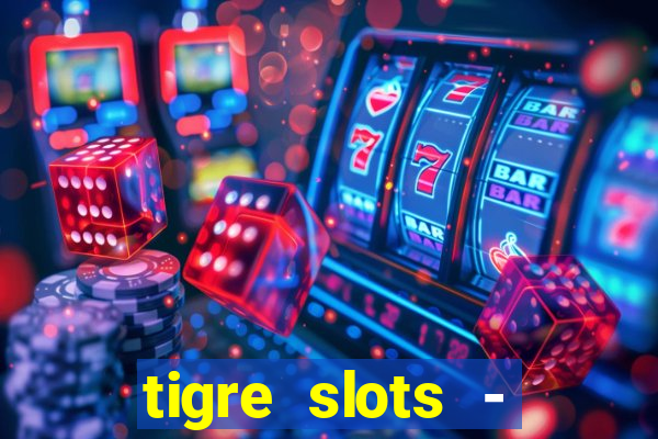 tigre slots - sortudo apk