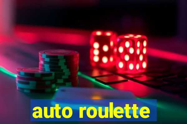 auto roulette