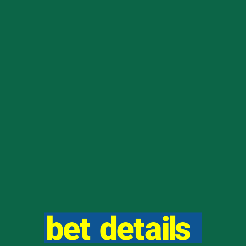 bet details