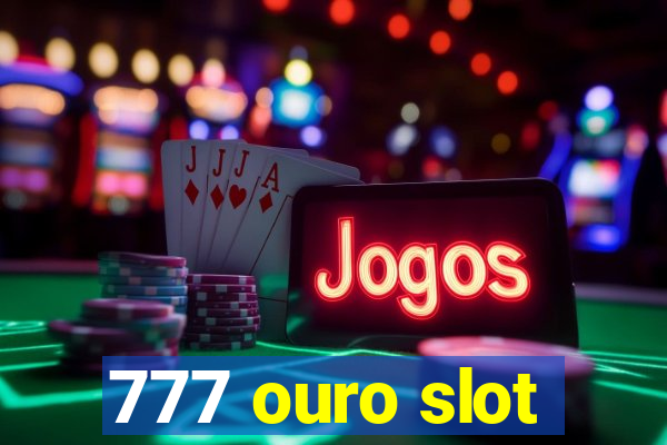 777 ouro slot