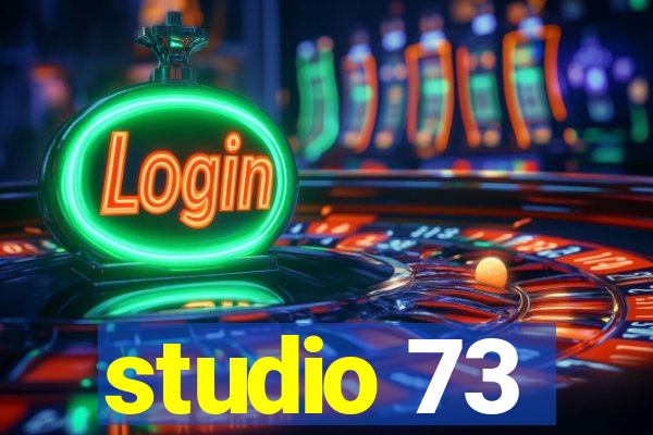 studio 73