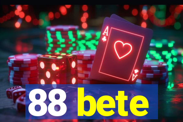 88 bete