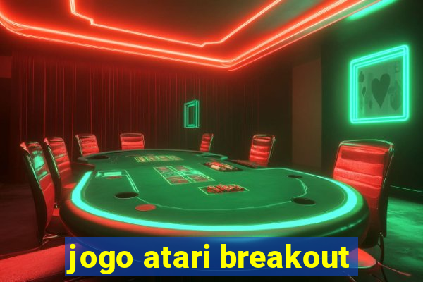 jogo atari breakout