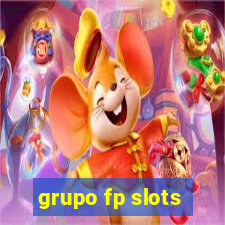 grupo fp slots