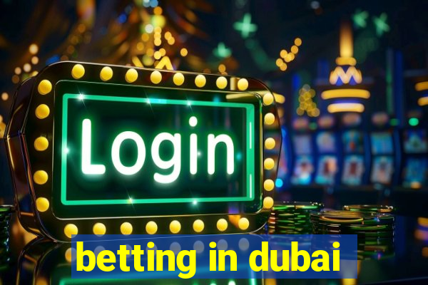 betting in dubai