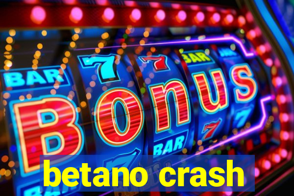 betano crash