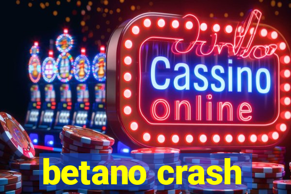 betano crash