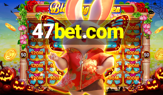 47bet.com