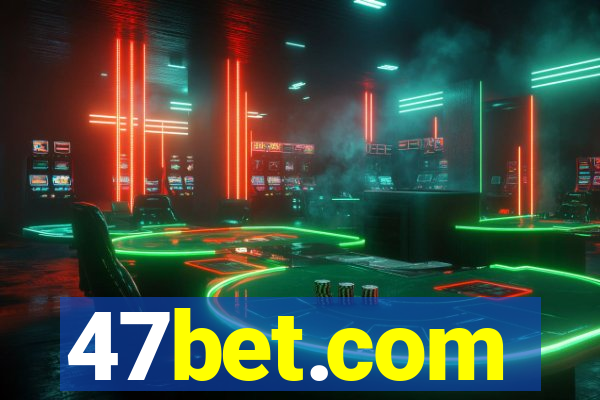 47bet.com