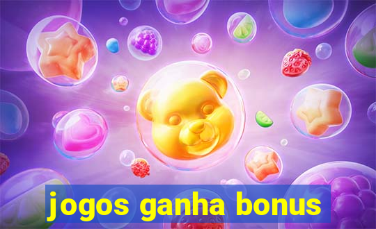 jogos ganha bonus