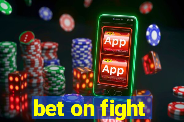 bet on fight