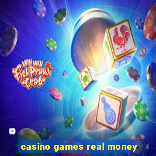 casino games real money