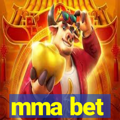 mma bet