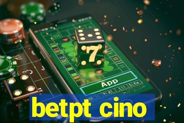 betpt cino