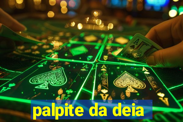 palpite da deia