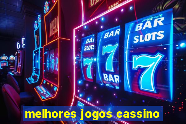 melhores jogos cassino