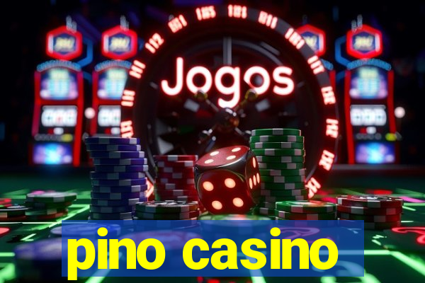 pino casino