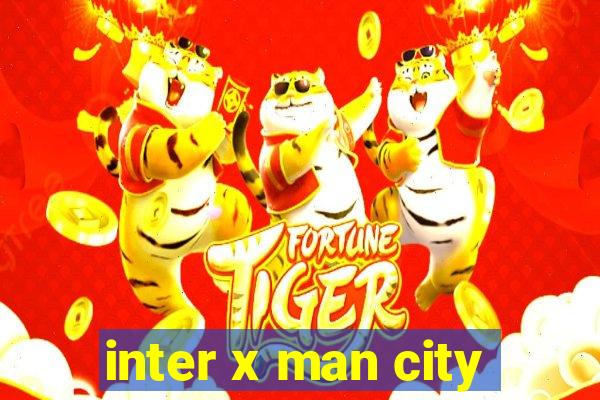 inter x man city