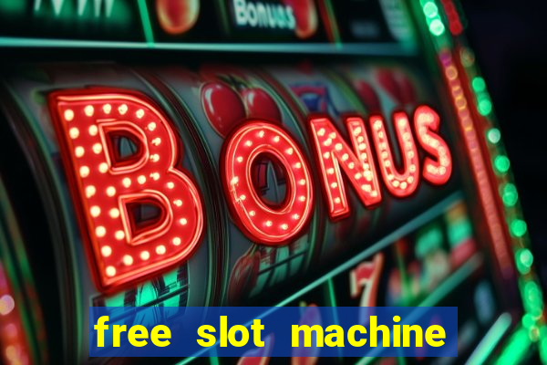 free slot machine games for fun