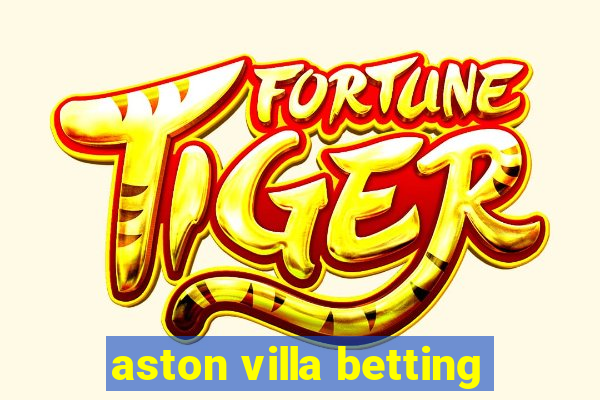 aston villa betting