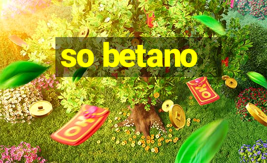 so betano