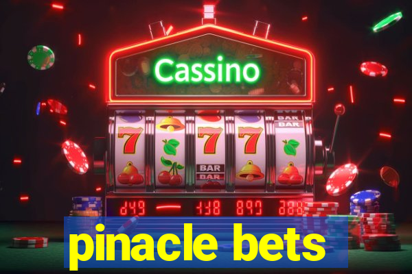 pinacle bets