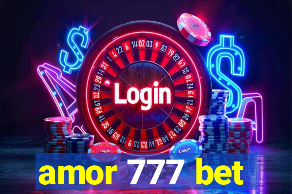 amor 777 bet