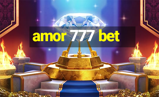 amor 777 bet