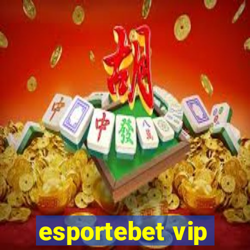 esportebet vip