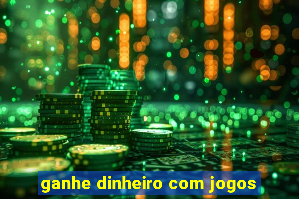 ganhe dinheiro com jogos