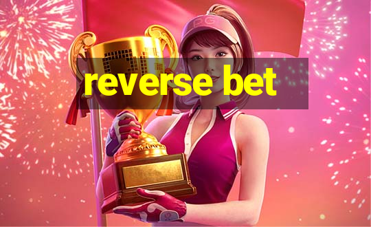 reverse bet