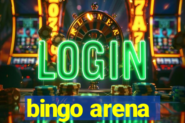 bingo arena