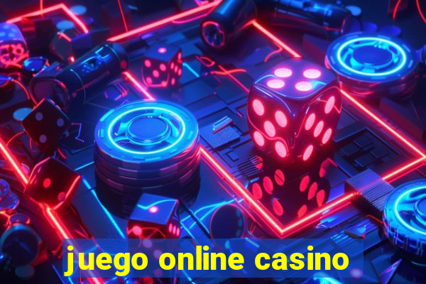 juego online casino