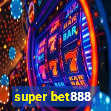 super bet888