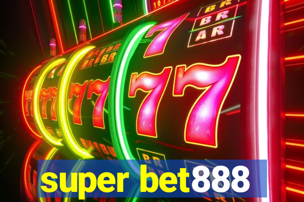 super bet888