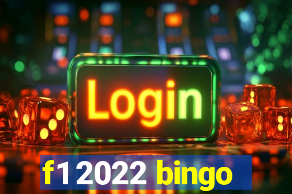 f1 2022 bingo