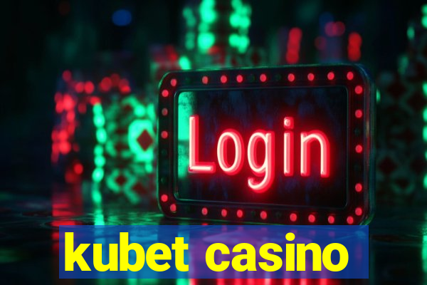 kubet casino