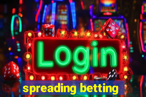 spreading betting