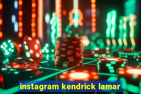 instagram kendrick lamar