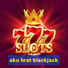 ako hrat blackjack