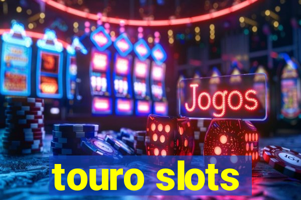 touro slots