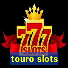 touro slots