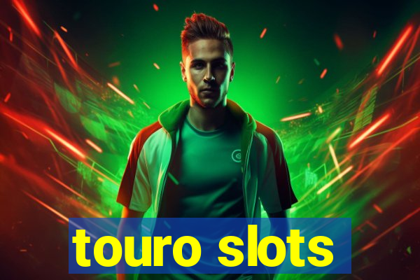 touro slots