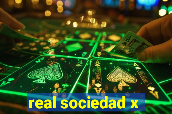 real sociedad x