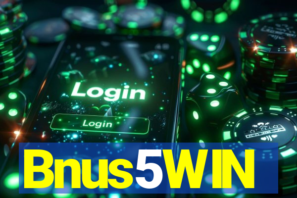 Bnus5WIN