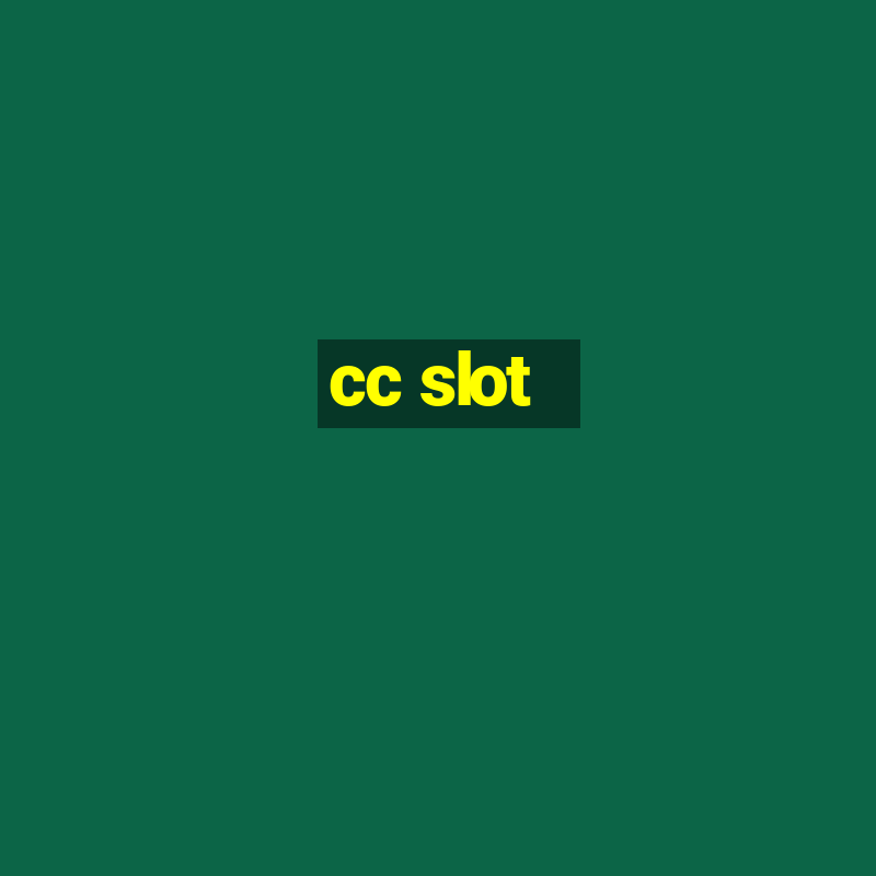 cc slot