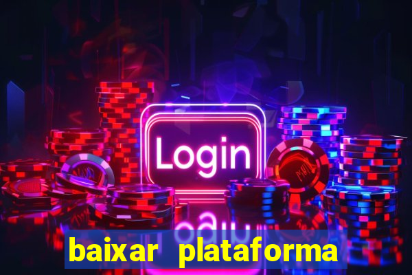 baixar plataforma do tigre