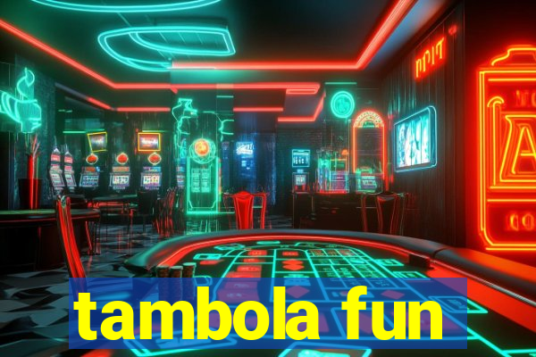 tambola fun