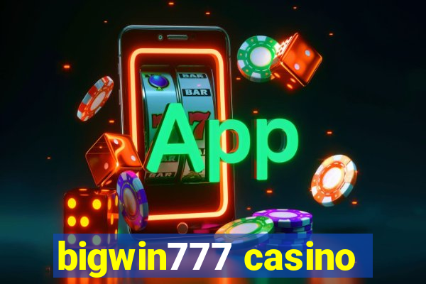 bigwin777 casino